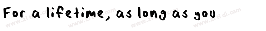 For a lifetime, as long as you字体转换